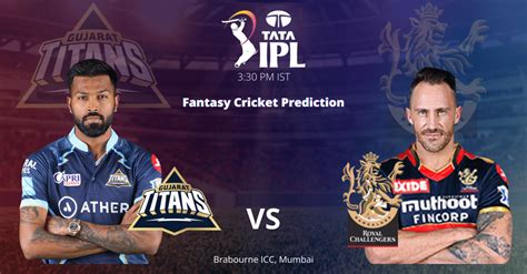 Gujarat Titans Vs Royal Challengers Bangalore Today Match Prediction