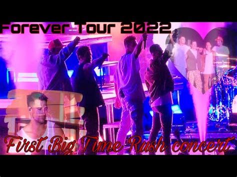 First Big Time Rush Concert Forever Tour Youtube