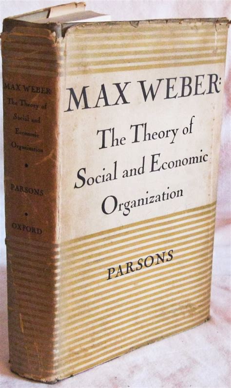 The Theory Of Social And Economic Organization By Weber Max