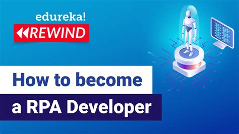 How To Become A Rpa Developer Rpa Developer Roadmap Rpa Training Edureka Rpa Rewind 4