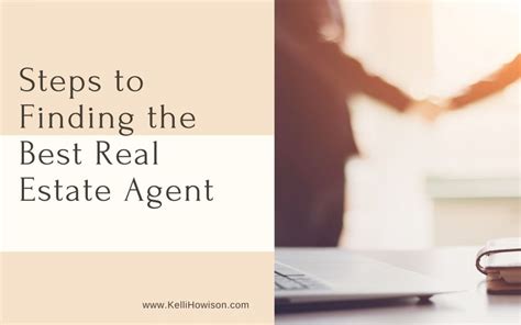 7 Steps To Finding The Best Real Estate Agent