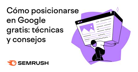 C Mo Posicionarse En Google Gratis T Cnicas Y Consejos