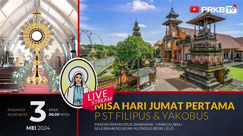 Live Misa Hari Jumat Pertama Wita Adorasi Yang Diawali