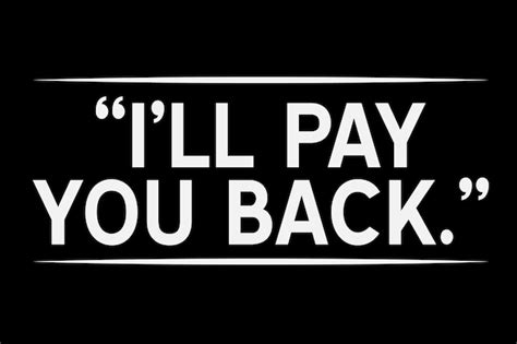 Premium Vector Ill Pay You Back Funny Sarcastic Shirt Design