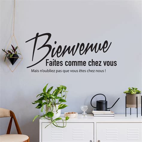 Sticker Bienvenue Chez Nous Faites Comme Chez Vous Bienvenue Chez