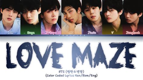 Bts 방탄소년단 Love Maze Color Coded Lyrics Han Rom Eng Youtube