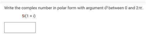 Solved Write The Complex Number In Polar Form With Argument Between