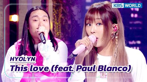 This Love Feat Paul Blanco HYOLYN The Seasons KBS WORLD TV