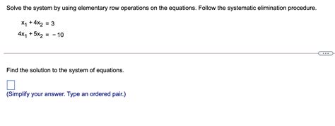 Solved Solve The System By Using Elementary Row Operations