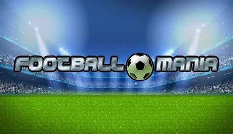 Football Mania Automat Hazardowy Zagraj Online Za Darmo