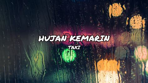 Hujan Kemarin Taxi Cover Lirik Youtube