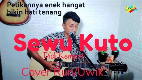 Sewu Kuto Didi Kempot Cover Ruriuwik Youtube