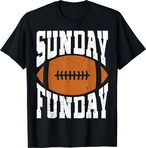 Sunday Funday Funny Football Quote For Sport Lovers T Shirt