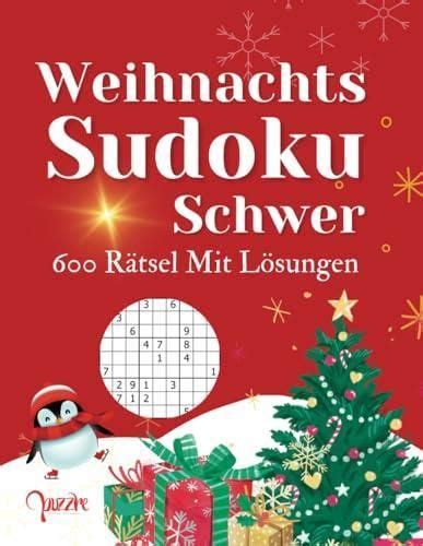 Weihnachts Sudoku Schwer 600 Rätsel Mit Lösungen Rätselbuch Für