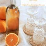 Homemade Orangecello Recipe - Ramshackle Pantry