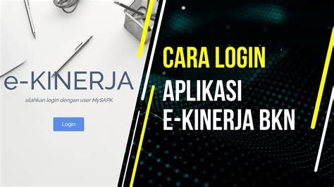 Cara Login E Kinerja Bkn Youtube