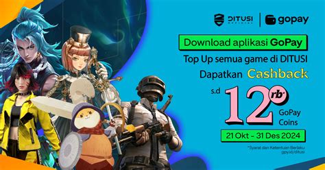 Top Up Semua Game Di Ditusi Cashback Ribu Gopay Coins Ditusi Blog