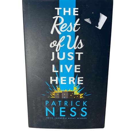 The Rest Of Us Just Live Here By Patrick Ness Hardcover Novels