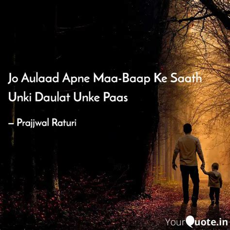 Jo Aulaad Apne Maa Baap K Quotes Writings By Prajjwal Raturi