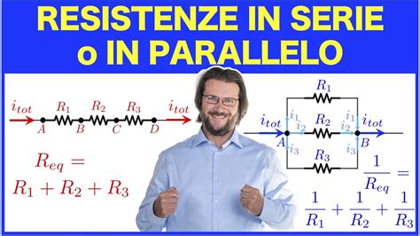 Resistenze In Serie O In Parallelo Resistenza Equivalente Youtube