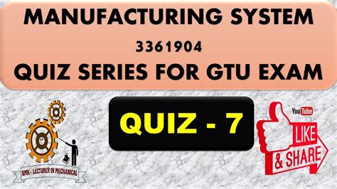 MANUFACTURING SYSTEM MCQ QUIZ 7 FOR GTU EXAM 3361904 YouTube