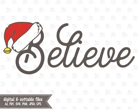 Believe In Christmas Svg Cut File Instant Digital Download Believe