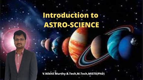 Introduction To Astro Science Youtube