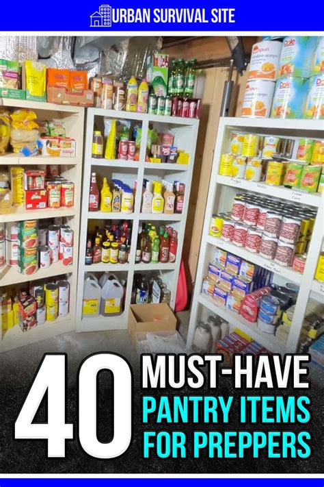 40 Must Have Pantry Items For Preppers Emergency Preparedness Items