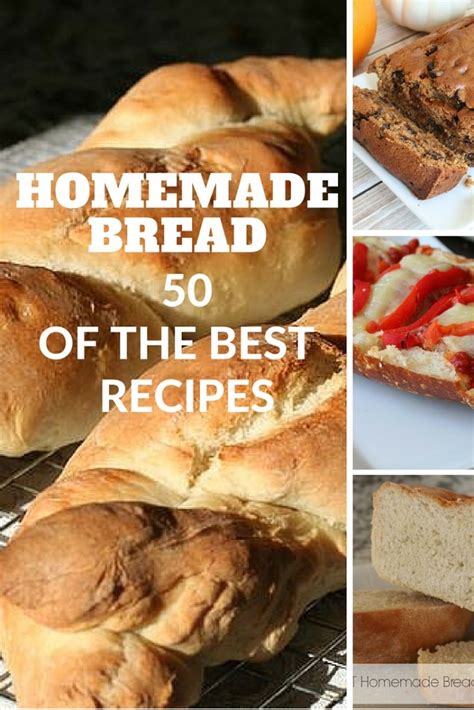 50 Of The Best Homemade Bread Recipes Its A Lovely Life