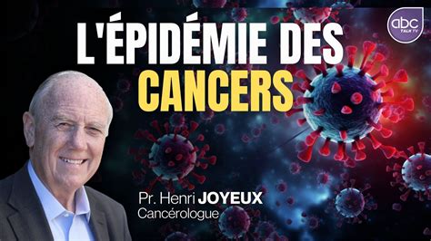 L épidémie des Cancers ce que tout le monde pense tout bas Pr Henri