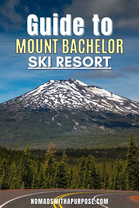 Complete Guide to Mount Bachelor Ski Resort • Nomads With A Purpose