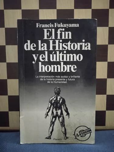 El Fin De La Historia Del Último Hombre Francis Fukuyama MercadoLibre