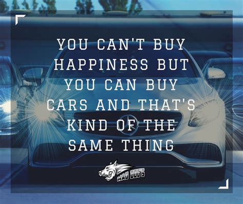 Quotes Car Carcare Carcustomization Autowraps Custom Cars Car Care Car Buying