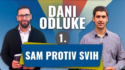 Sam Protiv Svih Dani Odluke Youtube