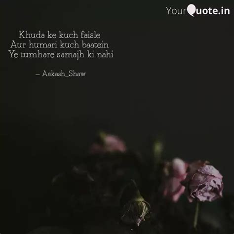 Khuda Ke Kuch Faisle Aur Quotes Writings By Aakash Shaw YourQuote