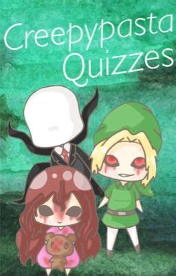 Creepypasta Quizzes Creepyp Queen Wattpad