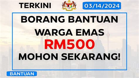 Borang Bantuan Warga Emas RM500 2024 YouTube