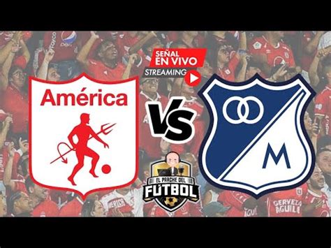 América de Cali vs Millonarios 0 1 resumen gol y video del partido