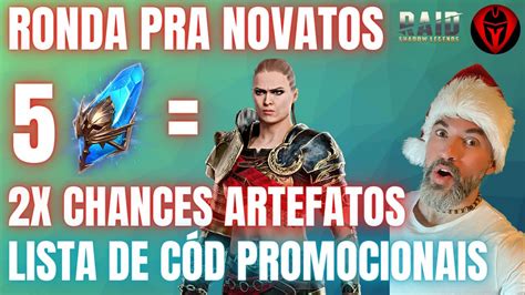 RONDA P NOVATOS MAIS 2X CHANCES ARTEFATOS E LISTA DE CÓD PROMOCIONAIS