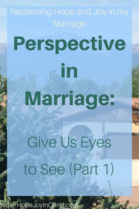 How To Make Marriage Happy A Perspective Shift Hope Joy In Christ