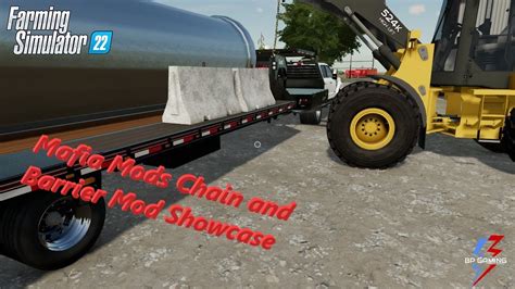 Mafia Mods Chain And Barrier Mod Showcase FS22 YouTube