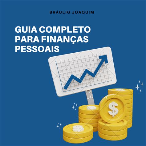 Guia Completo De Finan As Pessoais Braulio Dos Anjos Hotmart