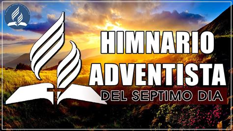 Himnos Adventistas Viejitas Pero Bonitas Hermoso Himnario Adventista