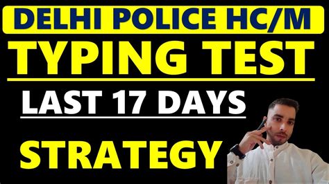 Delhi Police HCM Typing Test Last 17 Days Typing Strategy Attention