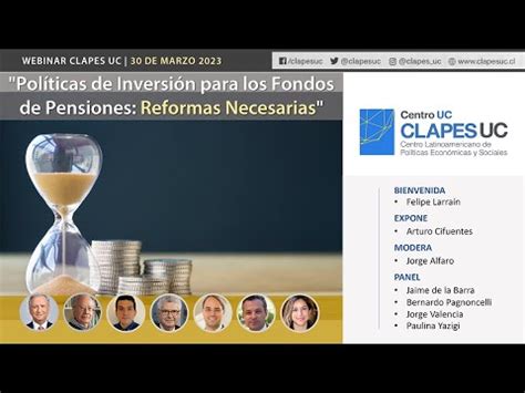 Webinar Clapes Uc Pol Ticas De Inversi N Para Los Fondos De Pensiones