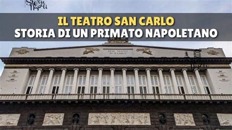 Storia Del Teatro San Carlo Dal Xix Secolo Ad Oggi