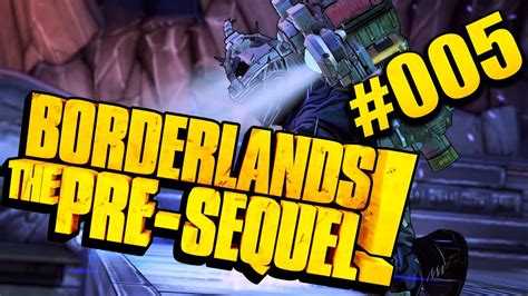 Borderlands The Pre Sequel 005 4 Gegen Deadlift Lets Play