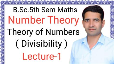 L Number Theory Theory Of Number Divisibility B Sc Th Sem Maths