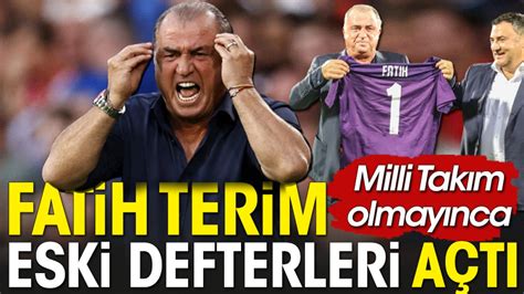 Fatih Terim Milli Takım olmayınca eski defterleri açtı