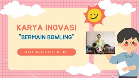 Video Pembelajaran Karya Inovasi Bermain Bowling Youtube